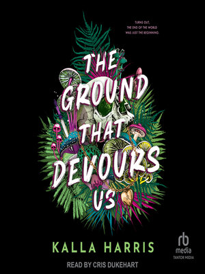 cover image of The Ground That Devours Us